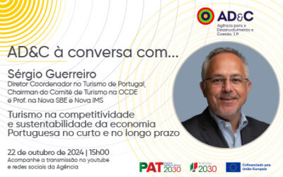 AD&C à conversa com… Sérgio Guerreiro sobre “Turismo na competitividade e sustentabilidade da economia portuguesa no curto e no longo prazo”