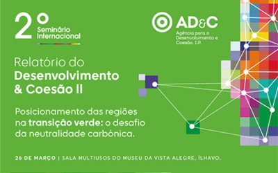 As regiões portuguesas na transição verde em debate no 2.º Seminário do II Relatório do Desenvolvimento & Coesão