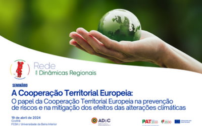 Seminário sobre o papel da Cooperação Territorial Europeia na prevenção de riscos e das alterações climáticas