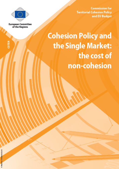Cohesion policy and the single market. The cost of non-cohesion ...