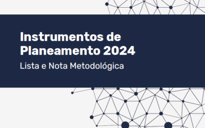 Instrumentos de planeamento de 2024. Lista e nota metodológica